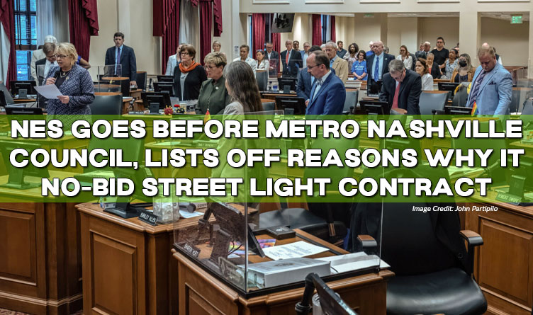 NES Goes Before Metro Nashville Council, Lists Off Reasons Why It No-Bid Street Light Contract