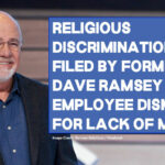 Religious Discrimination Suit Filed By Former Dave Ramsey Employee Dismissed For Lack Of Merit