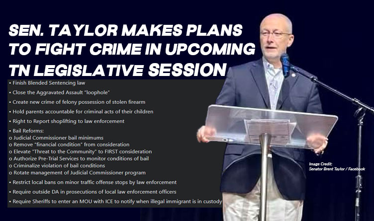 Senator Taylor Makes Plans To Fight Crime In Upcoming Tennessee Legislative Session