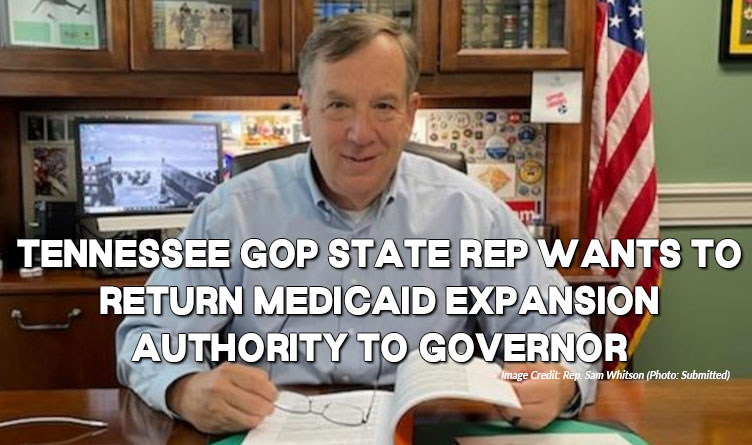 Tennessee GOP State Rep Wants To Return Medicaid Expansion Authority To Governor