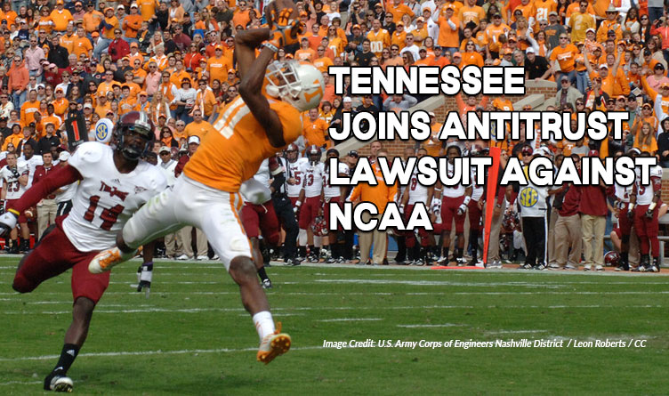 Tennessee Joins Antitrust Lawsuit Against NCAA