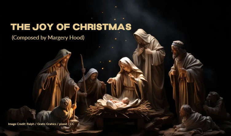 The Joy Of Christmas by Margery Hood