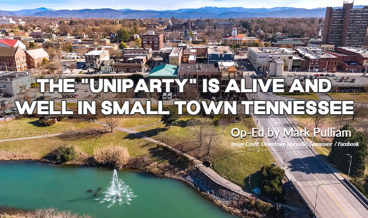 The "Uniparty" Is Alive And Well In Small Town Tennessee