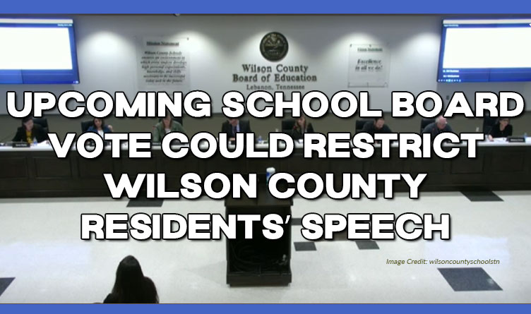 Upcoming School Board Vote Could Restrict Wilson County Residents’ Speech