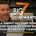 7 Big Tennessee Stories All About Holding Schools & Our State & Local Governments Accountable To Taxpayers