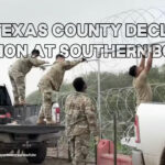 51st Texas County Declares Invasion At Southern Border
