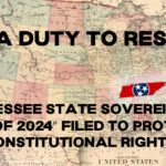 A Duty to Resist, “Tennessee State Sovereignty Act of 2024” Filed to Protect Constitutional Rights