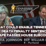 Bill That Could Enable Tennessee To Impose Death Penalty Sentences For Child Rape Passes House Subcommittee