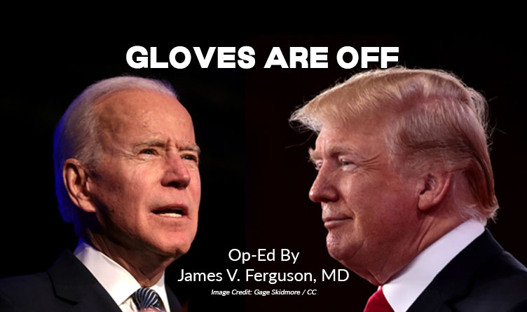 Gloves Are Off (Op-Ed By James V. Ferguson, MD)