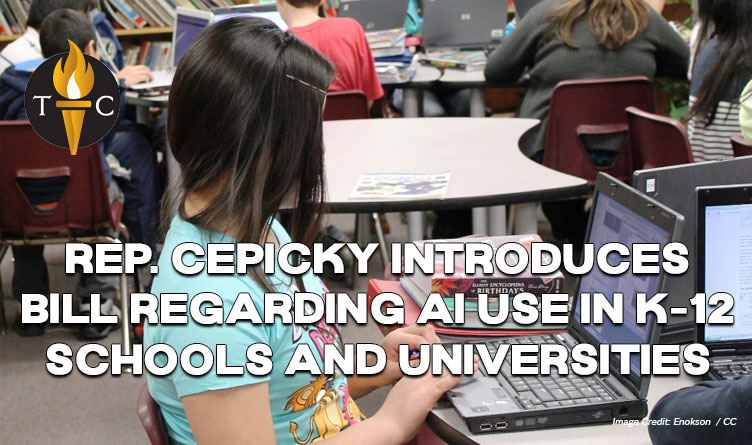 Rep. Cepicky Introduces Bill Regarding AI Use In K-12 Schools And Universities