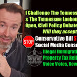 I Challenge The Tennessee Holler & The Tennessee Lookout To An Open, Civil Policy Debate & Much More BIG 7!
