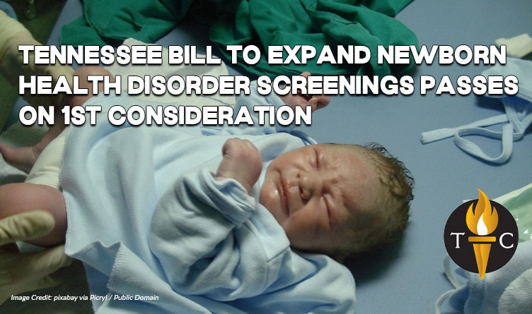 Tennessee Bill To Expand Newborn Health Disorder Screenings Passes On First Consideration