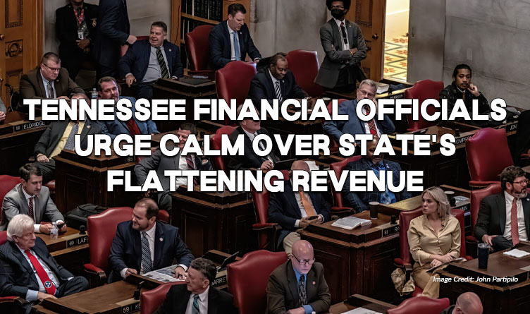 Tennessee Financial Officials Urge Calm Over State's Flattening Revenue