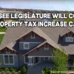 Tennessee Legislature Will Consider Property Tax Increase Cap