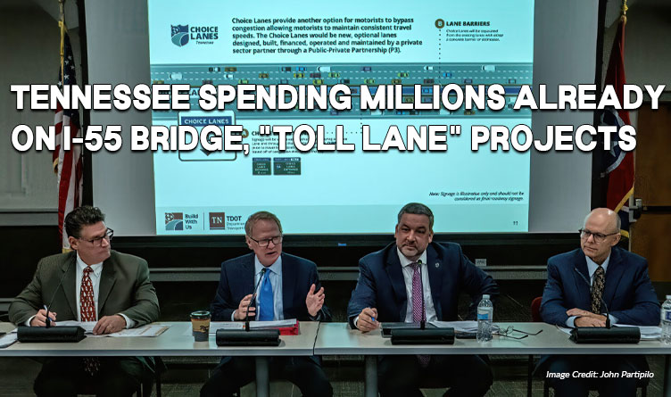 Tennessee Spending Millions Already On I-55 Bridge, "Toll Lane" Projects