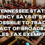Tennessee State Agency Says It's Not Possible To Track Impact Of Broadband Sales Tax Exemption