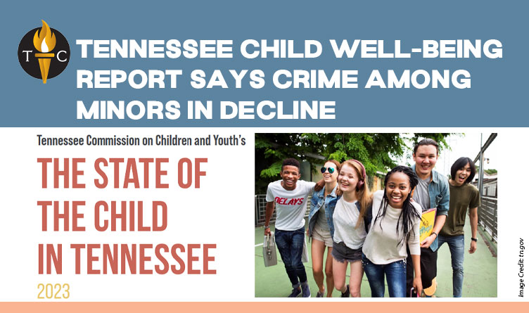 Tennessee State Child Well-Being Report Says Crime Among Minors In Decline