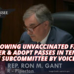 Bill Allowing Unvaccinated Families To Foster & Adopt Passes In Tennessee House Subcommittee By Voice Vote