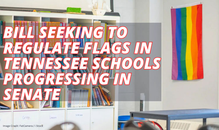 Bill Seeking To Regulate Flags In Tennessee Schools Progressing In Senate