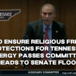 Bill To Ensure Religious Freedom Protections For Tennessee Clergy Passes Committee, Heads To Senate Floor