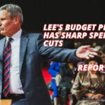 Lee's Budget Proposal Has Sharp Spending Cuts, Report Shows