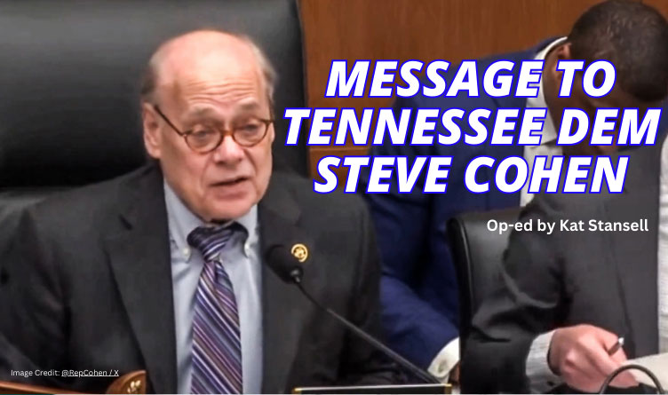 Message to Tennessee Dem Steve Cohen