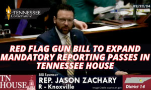 Red Flag Gun Bill To Expand Mandatory Reporting Passes In Tennessee House