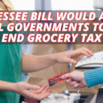 Tennessee Bill Would Allow Local Governments To Cut, End Grocery Tax