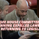 Tennessee House Committee Passes Bill Banning Expelled Lawmakers From Returning To Legislature