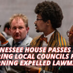 Tennessee House Passes Bill Barring Local Councils From Returning Expelled Lawmakers