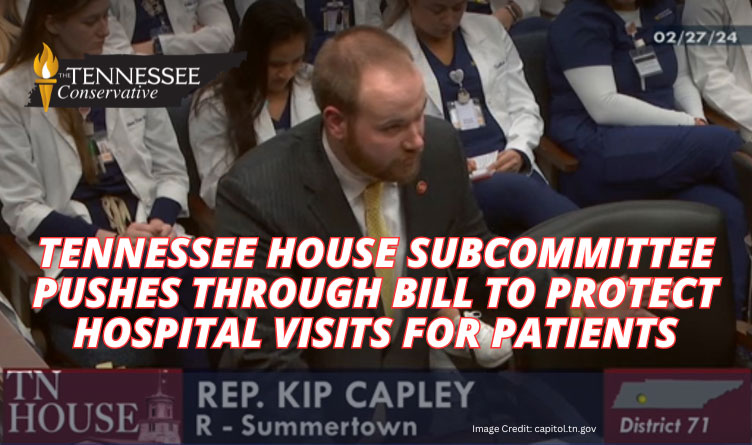 Tennessee House Subcommittee Pushes Through Bill To Protect Hospital Visits For Patients