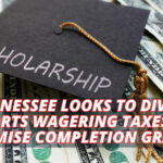 Tennessee Looks To Divert Sports Wagering Taxes To Promise Completion Grants