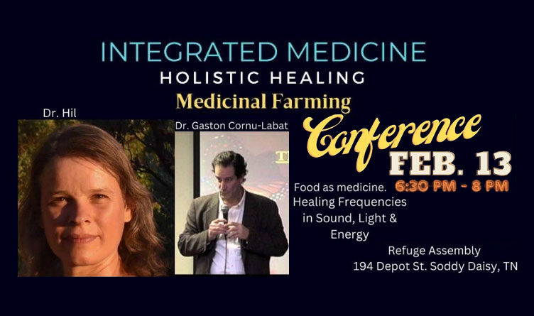 Tennessee Neighbors For Liberty Is Hosting An Integrated Medicine Conference Food As Medicine And Healing Frequencies In Sound, Light & Energy