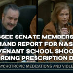 Tennessee Senate Members Urged To Demand Report For Nashville Covenant School Shooter Regarding Prescription Drugs