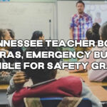 Tennessee Teacher Body Cameras, Emergency Buttons Eligible For Safety Grants