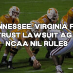 Tennessee, Virginia File Antitrust Lawsuit Against NCAA NIL Rules