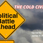 The Cold Civil War (Op-Ed By James V. Ferguson, MD)