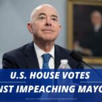 U.S. House Votes Against Impeaching Mayorkas