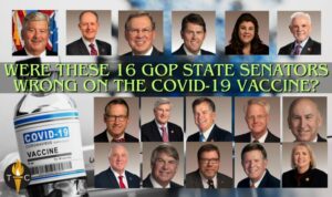 Were These 16 GOP State Senators Wrong On The Covid-19 Vaccine?