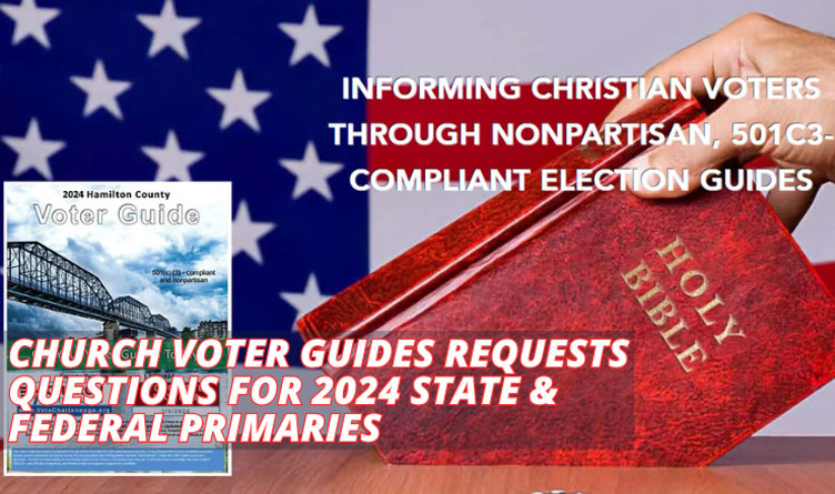 Church Voter Guides Requests Questions For 2024 State and Federal Primaries
