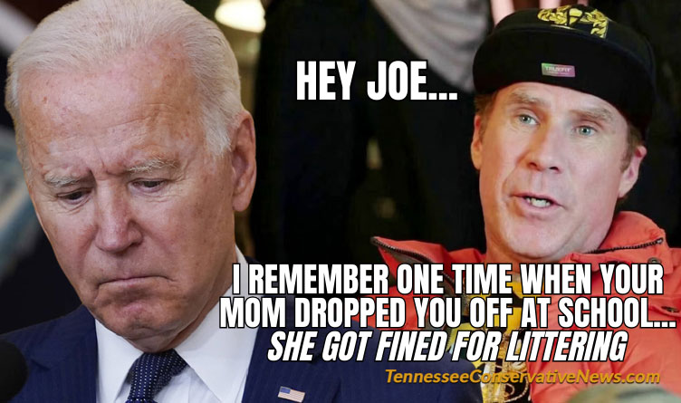 Hey Joe... I Remember One Time When Your Mom Dropped You Off At School She Got Fined For Littering - Joe Biden meme