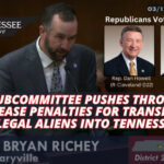 House Subcommittee Pushes Through Bill To Increase Penalties For Transporting Illegal Aliens Into Tennessee