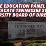 Senate Education Panel Votes To Vacate Tennessee State University Board Of Directors