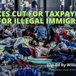 Services Cut For Taxpayers To Pay For Illegal Immigrants