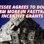 Tennessee Agrees To Dole Out $8.8M More In FastTrack Incentive Grants