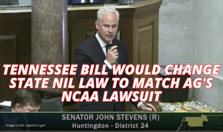 Tennessee Bill Would Change State NIL Law To Match AG's NCAA Lawsuit