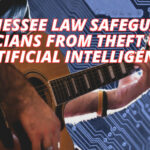 Tennessee Law Safeguards Musicians From Theft Using Artificial Intelligence