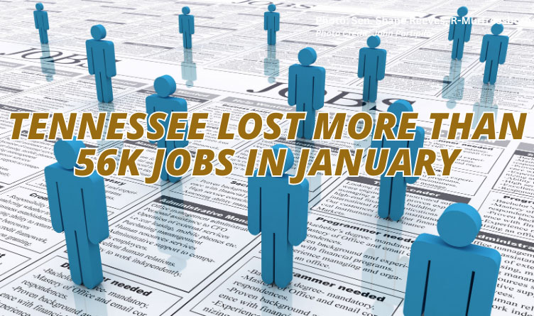 Tennessee Lost More Than 56K Jobs In January