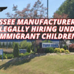 Tennessee Manufacturer Fined For Illegally Hiring Underage Immigrant Children