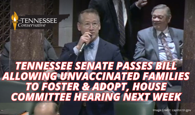 Tennessee Senate Passes Bill Allowing Unvaccinated Families To Foster